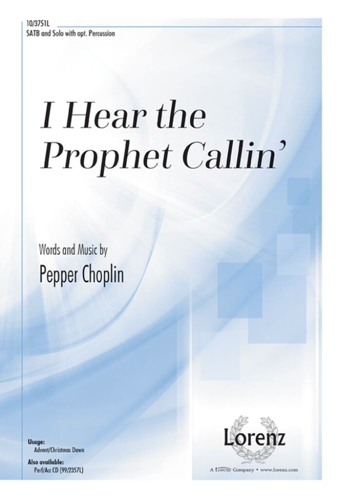 I Hear the Prophet Callin'